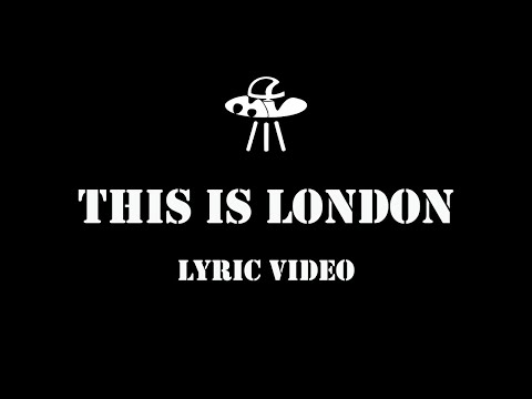 This is London (Official Lyric Video)