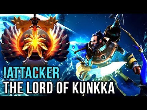 Attacker Kunkka God Best Compilation