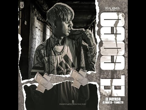 Payaso X Ley - EL COCO ft. Mafia + Yandito | Lo mas duro del reparto 2020