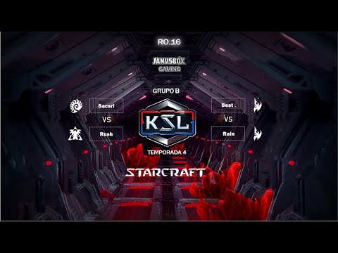 [ESP]-[KSL4]-[GRUPO B]-[RO.16] SACSRI VS RUSH & BEST VS RAIN #DeathDay
