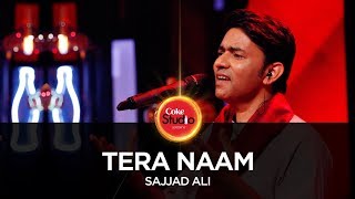 Coke Studio Season 10 Tera Naam Sajjad Ali