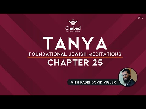 39. Tanya: Chapter 25 - The One Meditation You Need to Achieve Self Mastery