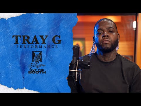 Tray G - Under The Influence "Out The Booth" Performance