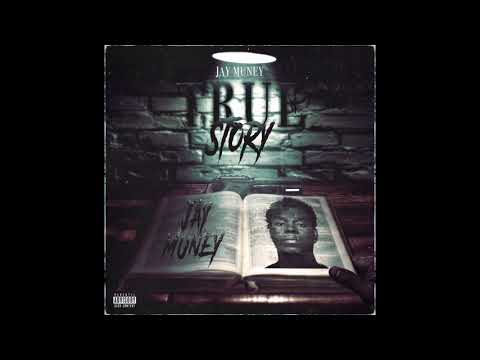 Jay Muney - True Story (Official Audio)