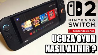 Nintendo Switch 2 Üzerinden Ucuza Oyun Nasıl Alınır - Tüm Detaylar (E-Shop Bölge