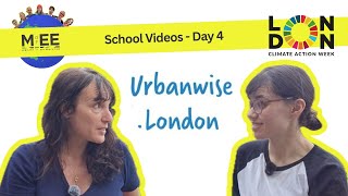 Urbanwise.London - London Climate Action Week / Day 4