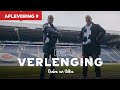De Verlenging | Aflevering 9 | Gabe en Uilke
