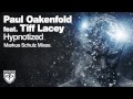 Paul Oakenfold ft. Tiff Lacey - Hypnotized (Markus ...