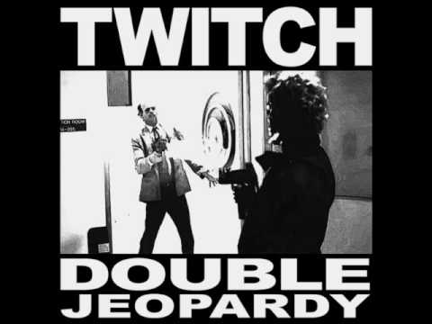 Twitch - Double Jeopardy 5