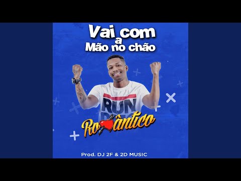 Vai Com a Mão no Chão