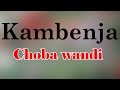Kambenja Choba Wandi
