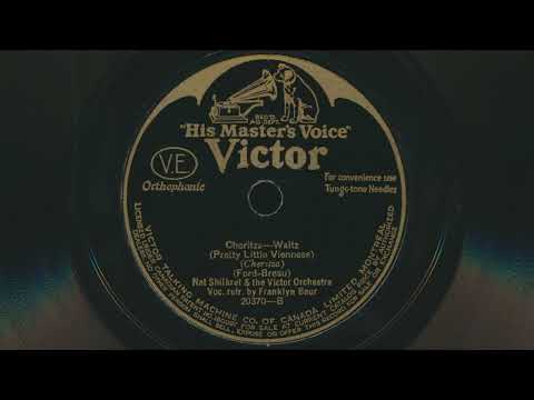 NAT SHILKRET Choritza (Pretty Little Viennese) (1927) Franklyn Baur vocals - 78 RPM Record
