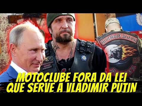 NIGHT WOLVES MOTORCYCLE CLUB - OUTLAW MOTOCLUB THAT SERVES VLADIMIR PUTIN