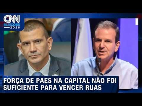 Paes contava com capital do RJ, mas não foi suficiente para vencer Ruas; veja análise | CNN AGORA