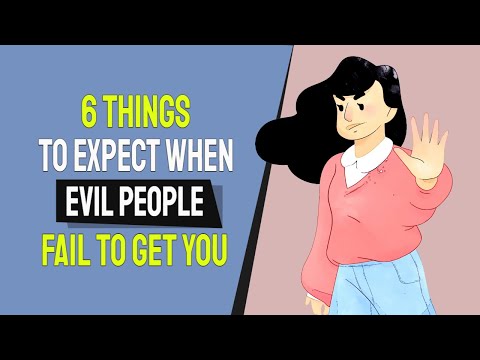 6 Things to Expect When Evil People Fail to Get You