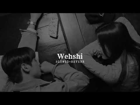 Wehshi OST (slowed+reverb)
