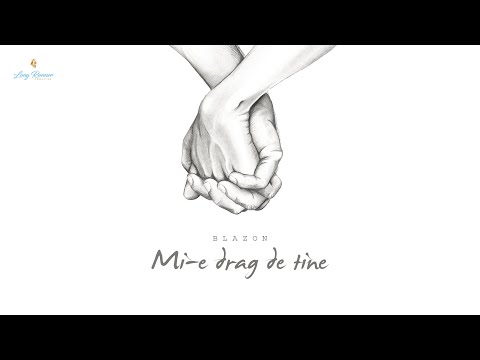 b l a z o n  - Mi-e drag de tine (Official Audio)