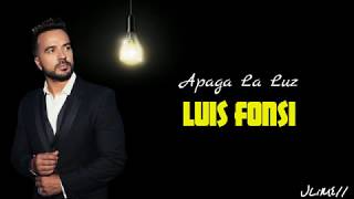 Luis Fonsi - Apaga La Luz (Letra/Lyrics) 4k