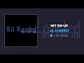 Lil Loaded Hit Em Up AUDIO