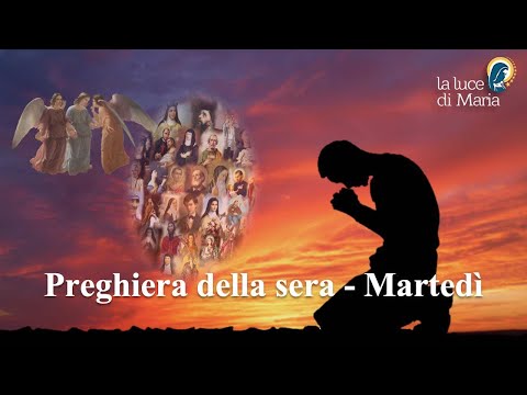 Preghiera della sera 18 Aprile 2023