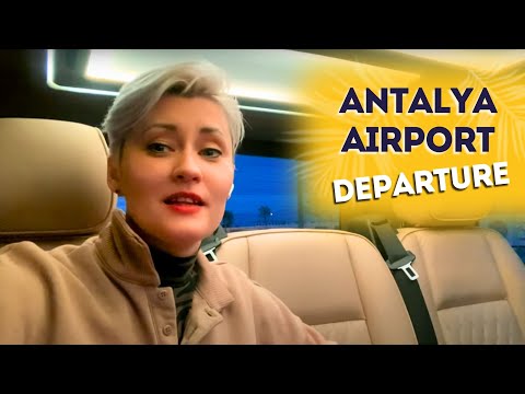 ANTALYA AIRPORT DEPARTURE Terminal 2 WHAT YOU NEED TO KNOW?