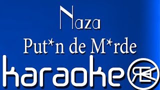 Naza - Put*n de M*rde | Karaoké paroles