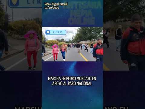 Marcha en Pedro Moncayo en apoyo al #ParoNacional