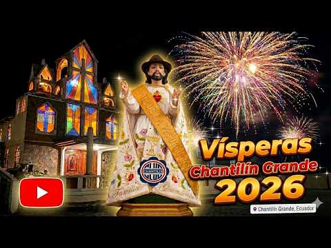 VISPERAS CHANTILIN GRANDE 2026