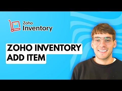 Zoho Inventory Add Item [2026 Full Guide]