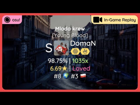 osu! | DomaN | ZBUKU ft. Sliwa, Sztoss - Mloda krew [Young Blood] | FC! | #8 🌍 #3 🇵🇱