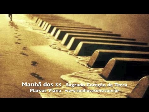 Manhã Dos 33 - Marcus Viana