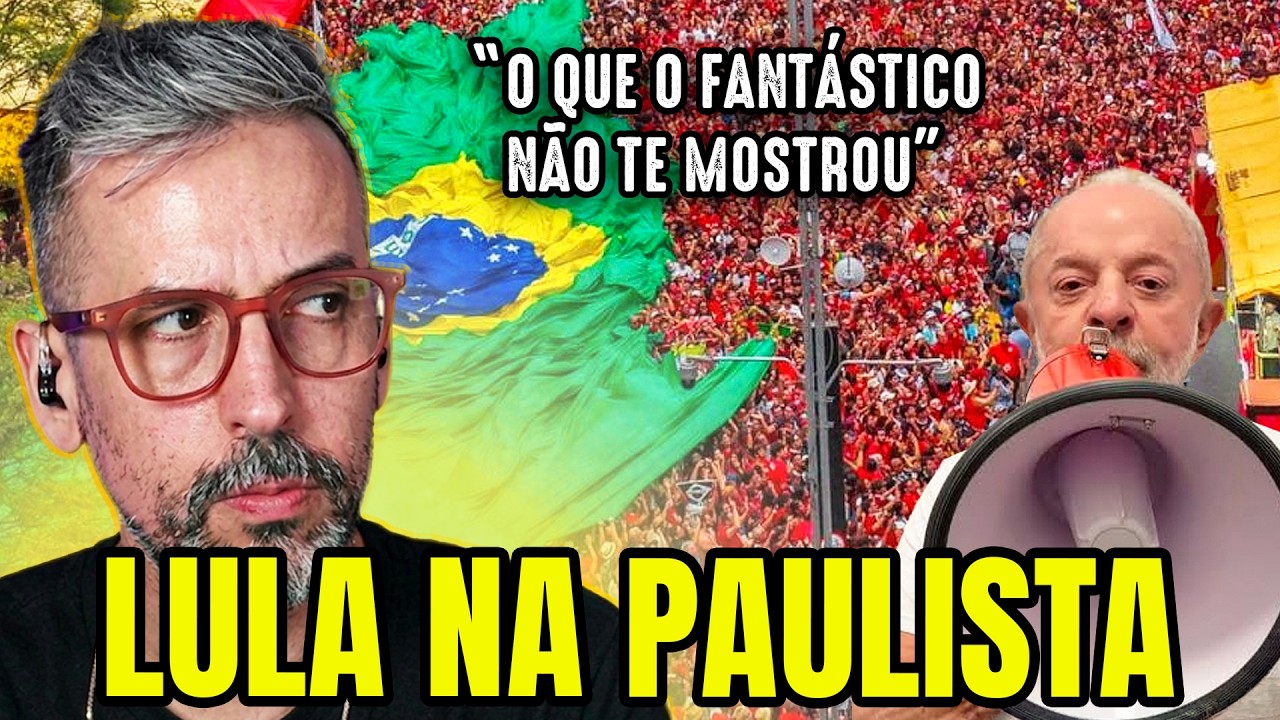 A DIMENSÃO DA MANIFESTAÇÃO PRÓ-LULA NA PAULISTA