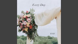 Every Day Music Video