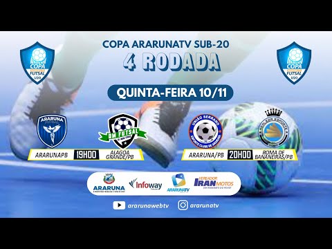 Copa ArarunaTV SUB-20 de Futsal - Quarta Rodada - 10/11/2022