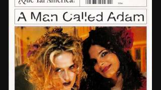 A Man Called Adam "Que Tal America?" (Barrio Blues Mix)