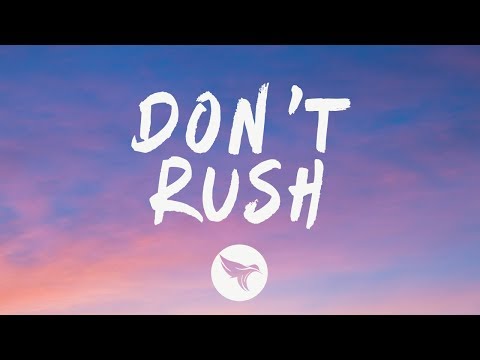 Young T & Bugsey - Don't Rush (Lyrics) ft. Headie One