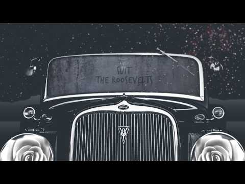 The Roosevelts - Suit (Lyric Video)