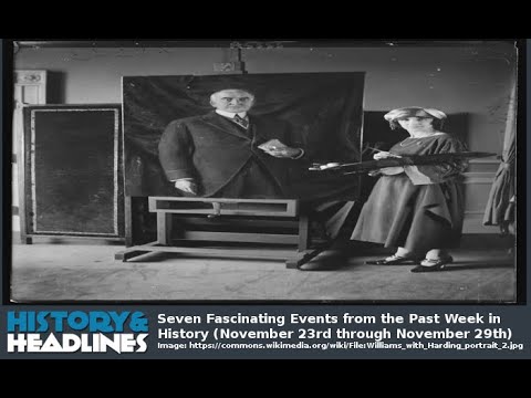 Seven Fascinating Events from the Past Week in History (November 23rd through November 29th)