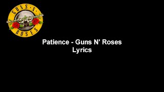 Patience - Guns N&#39; Roses Lyrics Video (HD)