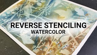 Reverse Stenciling WATERCOLOR - relaxing painting process - 307