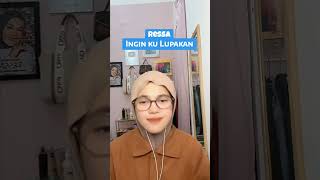 Download lagu cover song Ressa 'Ingin ku lupakan' Nike Ardilla mp3