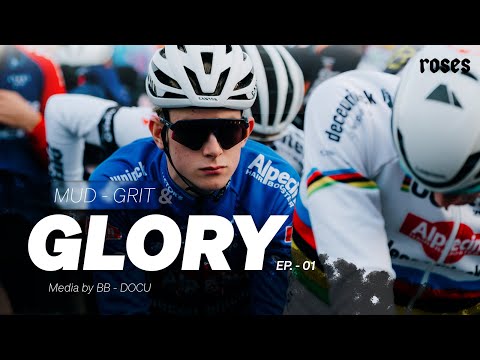 Mud, Grit & Glory - Episode 1 (Cycling Documentary)