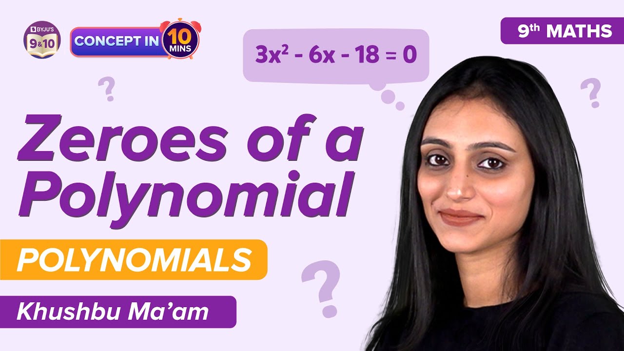 Zeros of a Polynomial Class 9 Maths: Polynomials (Chapter 2) | CBSE Class 9 Concepts & Questions