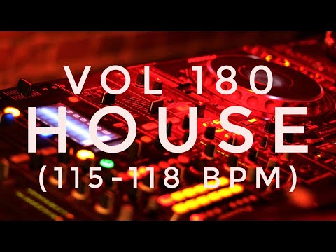 Vol 180 - House Music (115-118 BPM)