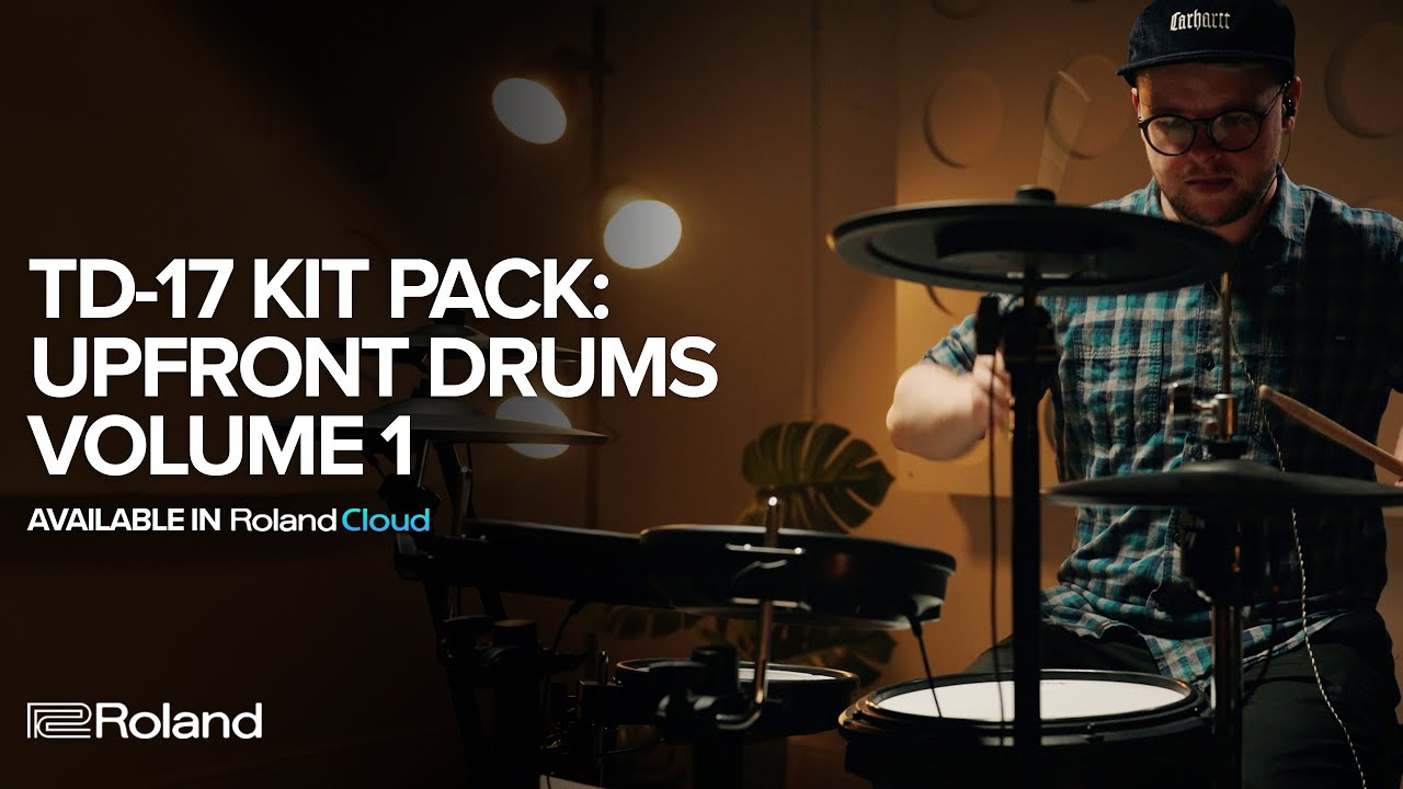 Roland TD-17 Kit Pack: Upfront Drums Vol. 1 | Available in Roland Cloud