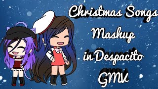 Download lagu Christmas Songs Mashup in Despacito GMV [Collab with EternalSweetz] mp3