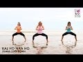 Kal Ho Naa Ho Zumba Cool Down