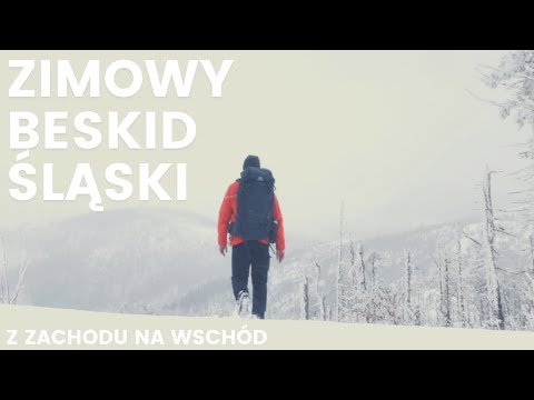 Zimowy Beskid Śląski - z zachodu na wschód