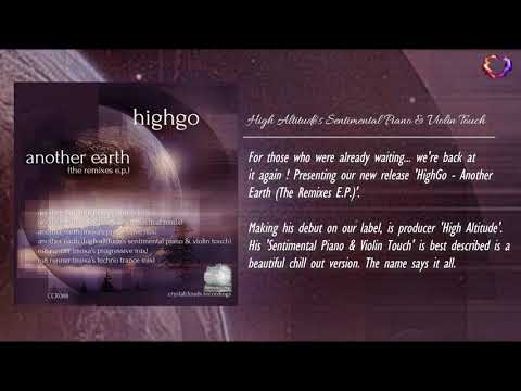 HighGo - Another Earth (High Altitude's Sentimental Piano & Violin Touch) Crystalclouds Recordings