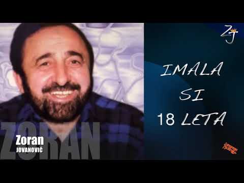Zoran Jovanovic Imala si 18 leta